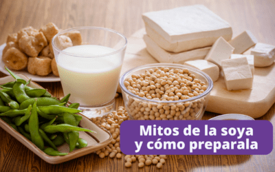 Mitos sobre la soya y cómo prepararla